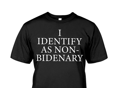 I Identify As Non-Bidenary Amazing Apparel T-Shirt asexual