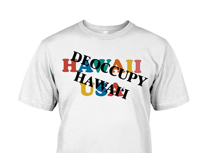 Hawaii Usa Deoccupy Hawaii T-Shirt