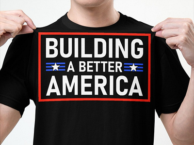 Building A Better America T-Shirt