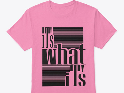 It is what it is funny typography T-shirt branding cheering chic clothing design funny graphic design hoodie illustration logo motivational quotes t shirt typography ui vector