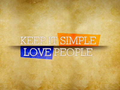 Keep It Simple, Love People design focus reminders