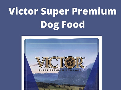 Victor Super-Premium Dog Food