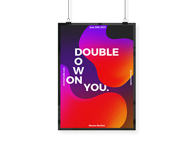 Double Down On You. 3d effect abstact design graphic design modern art modernism neon poster poster design typogaphy visual art visual design
