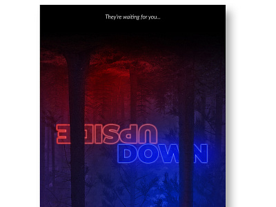 upside down 3d effect abstract art direction forest horror modern art movie poster neon photoshop poster poster design thriller type typogaphy upside down visual art