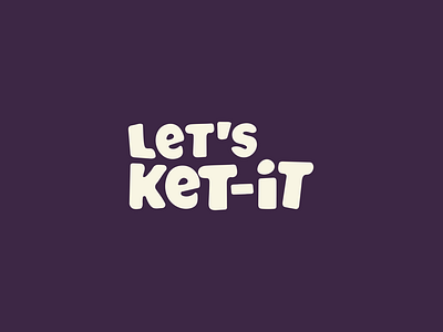 Let's Ket-IT (Lockup)