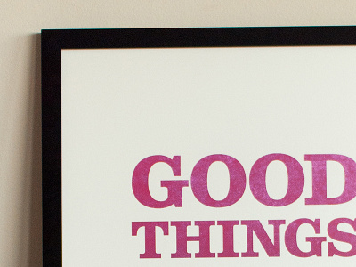 good things framed frame poster print typography worthy