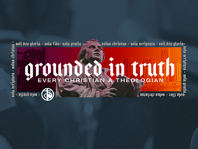 Grounded in Truth church design theme