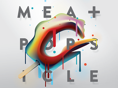 Negative, I am a Meat Popsicle — No. 2