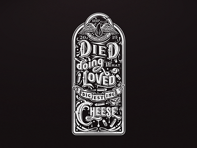 Died Doing What it Loved cheese dead diet epitaph grave illustration lockup tombstone typography vector