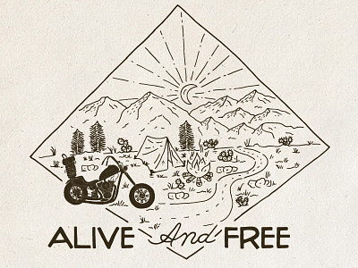 Alive and Free adventure camping fire handmade handtype illustration motorcycle mountains sun tent type typography