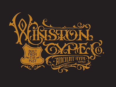Winston Type Co. 1800 1900 ancient brand ephemera illustration lettering retro type typeface victorian vintage