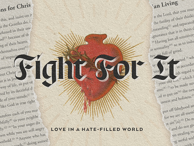 Fight For It bible blackletter church design hate illustration love scripture series tattoo texture type typogaphy