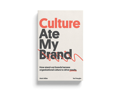 Book Cover: Culture Ate My Brand art artwork book brand cover culture design jacket layout minimal organization platform print publishing sans strategy typography