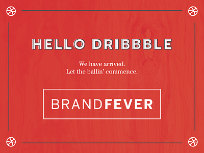 Brand Fever is now on Dribbble!