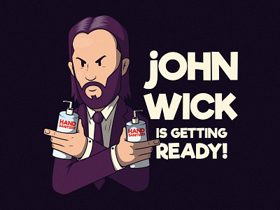 John Wick is Getting Ready! character colors design fan art fan artwork funny graphic illustration inspiration poster vector