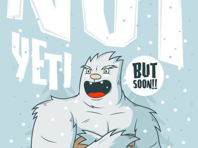 Not Yeti.... character funny lettering mith monster shirt skulls snow sports vector yeti