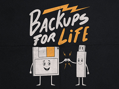 Backups For Life character colors design draw funny graphic inspiration lettering shirt tee vector work