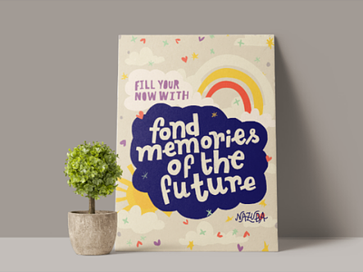Fond memories of the future art print colorful cute focus hand lettering law of attraction mindfulness quote