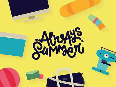 Always Summer Self Promo colours design flat fun illustration summer typography
