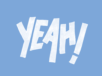 Yeah Reaction Gif gif hand lettering yeah!