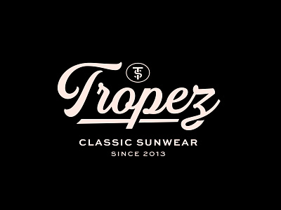 Tropez Sunwear brand branding classic design france illustration illustrator lettering logo logomark monogram script summer sunglasses sunwear tropez type typography vector