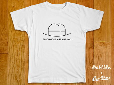 Ginormous Ass hat inc.