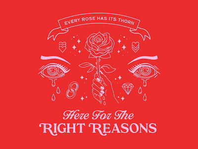 Here For The Right Reasons crying diamonds heartbreak reality tv roses tattoo art tears the bachelor tropiline typography valentine valentines
