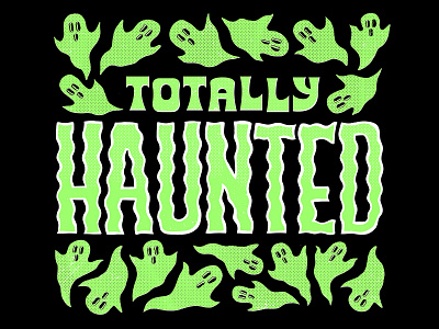Totally Haunted creepy ghost ghosts halftone halloween halloween art halloween bash halloween party hand lettering handlettering haunted haunted house lettering procreate retro supply co spooky spooky season typography