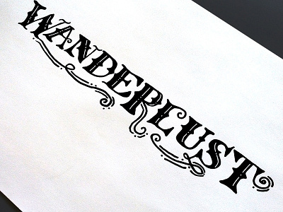 Wanderlust Lettering black hand lettering handmade ink inspired lettering rustic sharpie travel type typography wanderlust