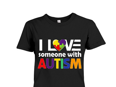 I Love Someone with Autism Shirt