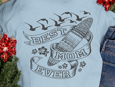 Best Mom Ever Happy Mothers Day Shirt Classic T-Shirt baby branding community logo design family kids lambily love lovecraft lovely mom momlife mommy moms mother motherhood typography