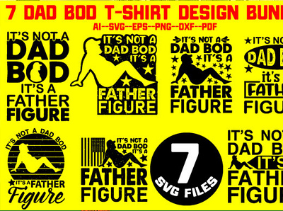 7 Dad Bod T-shirt Design Bundle 3d animation branding community logo design graphic design illustration logo meliodas motion graphics typography ui ux vector