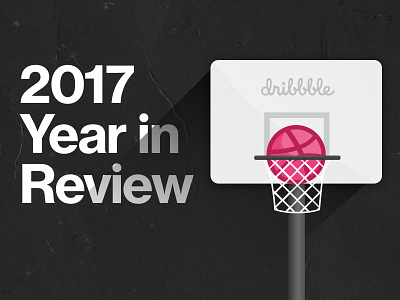 Dribbble 2017 Year In Review