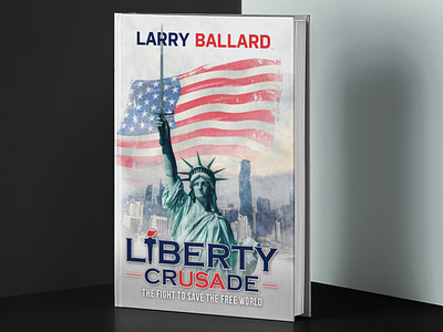 Liberty Crusade - Book Cover Design