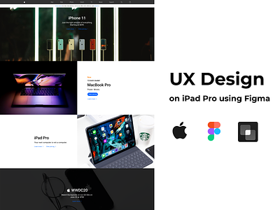 UX Design on iPad Pro using Figma - Apple Website Design