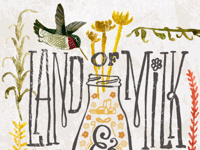 Land of Milk & Honey birds decor farm flowers fresh handlettering home illustration mitzie testani