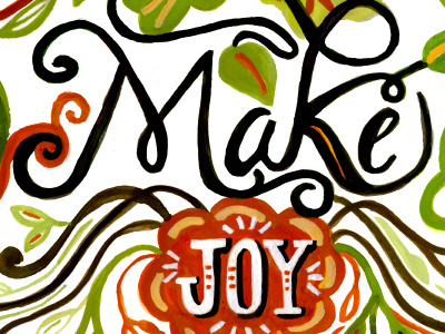 Make Joy floral gouache hand illustration joy leaves lettering mitzie paint spring testani