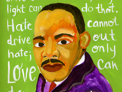 Dr. Martin Luther King, Jr. dr martin luther king jr gouache mitzie mlk portrait quote reverend king testani