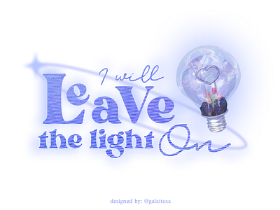 I Will Leave The Light On design illustration light logo lyrics music typography