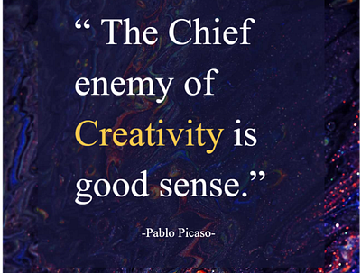 The Chief enemy of Creativity is good sense!! app design appypie behance design illustration illustrator quotes