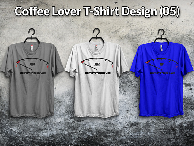 Coffee Lover T-Shirt Design (05) coffee cup poster t shirt design