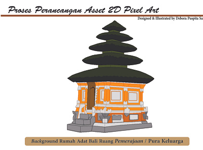 Asset Game Pixel Art 2D_Rumah Adat Bali "Pura Keluarga" branding design graphic design illustration illustration art vector