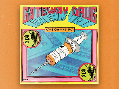 "Gateway Drug" conceptual design drugs editorial editorial illustration illustration illustrations opioids pop art print type typography