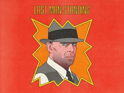 Last Man Standing bruce willis design editorial editorial illustration halftone illustration last man standing movies pop art texture typography