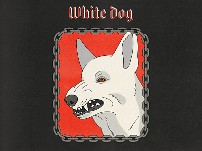 White Dog design editorial editorial illustration halftone illustration movies pop art poster samuel fuller texture typography white dog