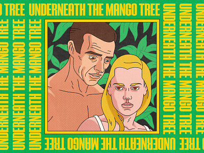 Underneath The Mango Tree 007 bond brutalism editorial editorial illustration halftone illustration james bond key art movie poster movies pop art spot illustration typography