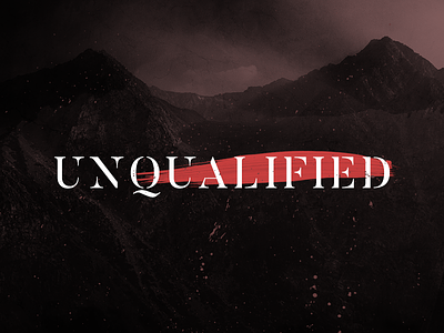 Unqualified - Sermon Slide