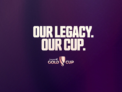 Our Legacy. Our Cup. branding campaign creative design football graphic design logo marketing soccer sports