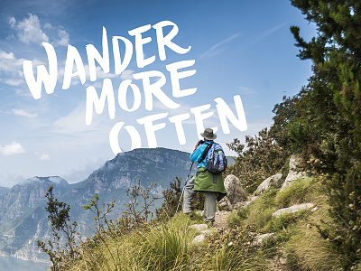 Wander more often brush handdrawn lettering travel type typography