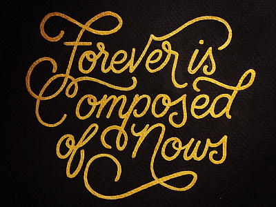 Forever is Composed of Nows